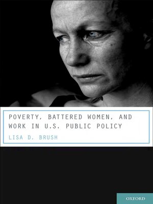 cover image of Poverty, Battered Women, and Work in U.S. Public Policy